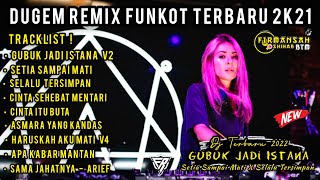 Download lagu DJ GUBUK JADI ISTANA V2 (NEW) DJ SUMPAH SETIA SAMPAI MATI VS DJ SELALU TERSIMPAN | DJ FIRMANSAH HS mp3