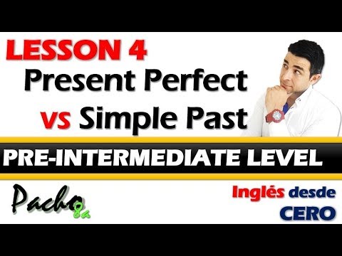 ✅ Lección 4: Presente Perfecto vs Pasado Simple | Domina sus diferencias con 10 ejercicios prácticos