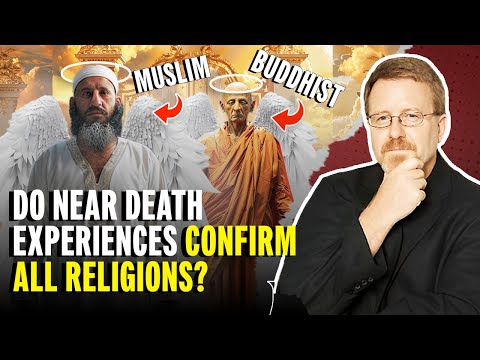 Near-Death Experiences and Universalism (Jesus, Buddha, and Muhammad)
