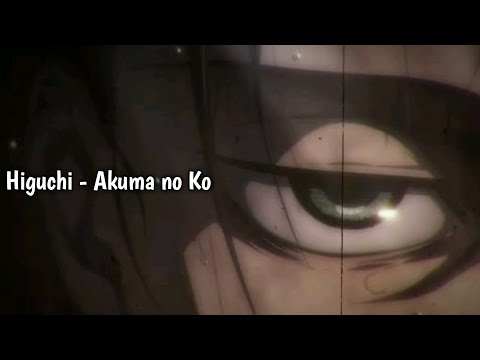 Higuchi - Akuma no Ko/ karaoke lyrics (Ending Attack on titan final part 2)