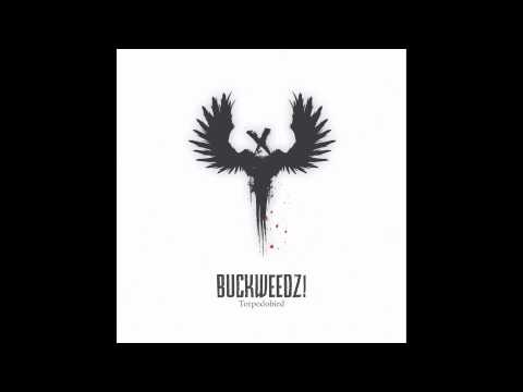 Buckweedz! - Torpedobird - 08 Blown Away