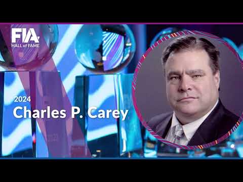 FIA Hall of Fame 2024 - Charles P. Carey