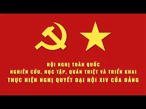 TRỰC TIẾP: Hội nghị toàn quốc nghiên cứu, học tập, quán triệt và triển khai thực hiện Nghị quyết Đại hội XIV của Đảng