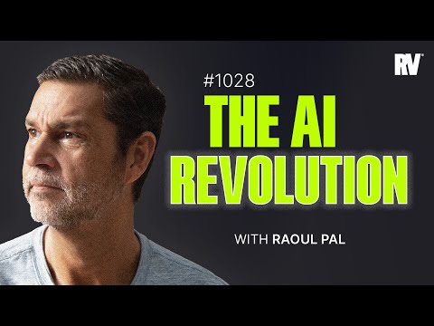 Unlocking the Future of AI with Raoul Pal, Imran Lakha & David Mattin | #1028