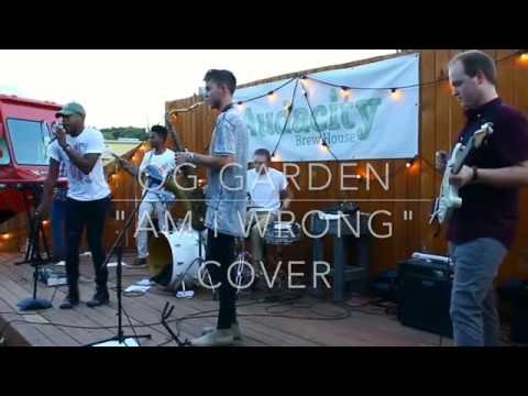 Am I Wrong - Anderson Paak Live Cover by OG Garden