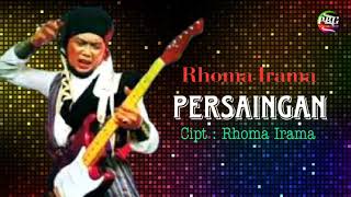 Download lagu PERSAINGAN - Rhoma Irama mp3