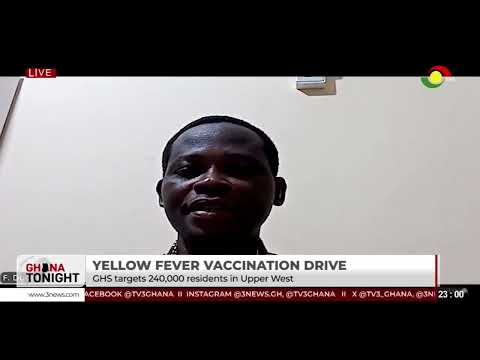 Yellow Fever Vaccination Drive: GHS Targets 240,000 Residents in Upper West