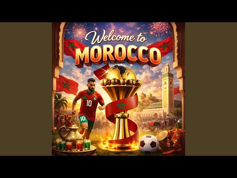 Welcome to Morocco _ Welcome to Africa (AFCON 2025)