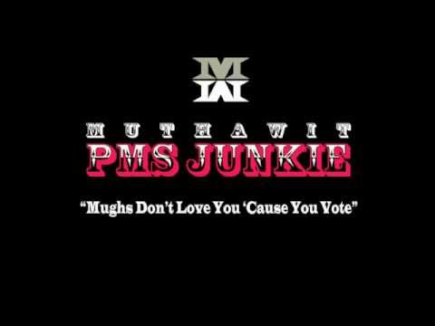 MuthaWit ft Boston Fielder - Mughs Don't Love You 'Cause You Vote [2012] URB ALT Media