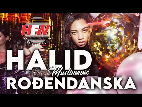 Halid Muslimović - Rođendanska ( Official lyric video ) 4K