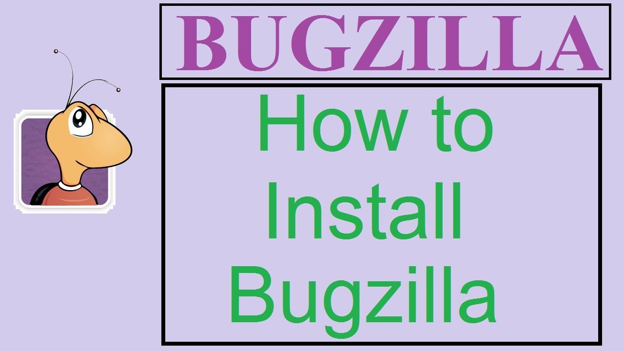 Bugzilla Tutorial - 2 - INSTALLATION | HOW TO SETUP BUGZILLA