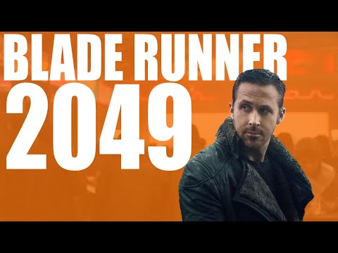 Blade Runner 2049: The Impossible Sequel