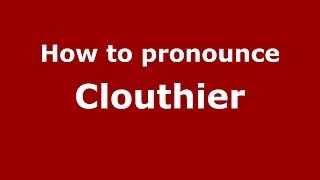 How to pronounce Clouthier
