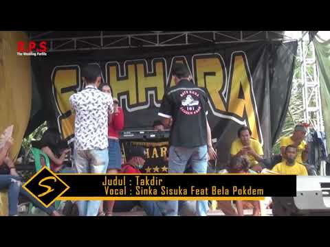 SAHARA ENTERTAINMENT - TAKDIR - SINKA SISUNKA FEAT BELA POKDEM