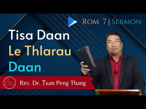 Thlarau Daan Le Tisa Daan - Rev. Dr. Ṭuan Peng Thang
