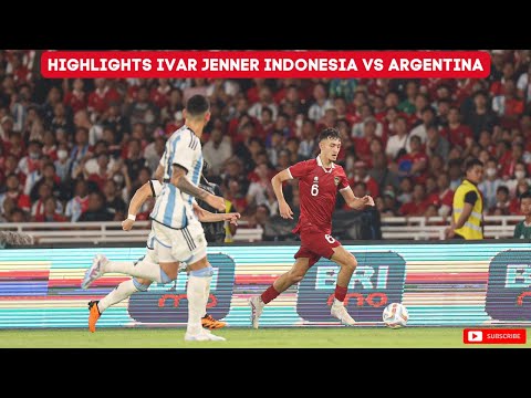 IVAR JENNER AKSI TIMNAS INDONESIA VS ARGENTINA 🇮🇩🔥⚽️🔥🇳🇱
