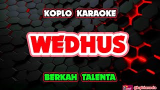 Download lagu Wedhus Karaoke - Berkah Talenta @koplokaraooke mp3 Download lagu Wedhus Karaoke - Berkah Talenta @koplokaraooke mp3