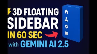 Download the video "3D Floating Sidebar in 60 Sec with Gemini AI 2.5 | Make a comment for Prompt & Code"