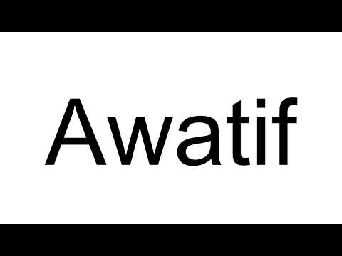 How to Pronounce Awatif (Arabic)