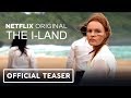 Netflix's The I-Land - Teaser Trailer (2019) Kate Bosworth