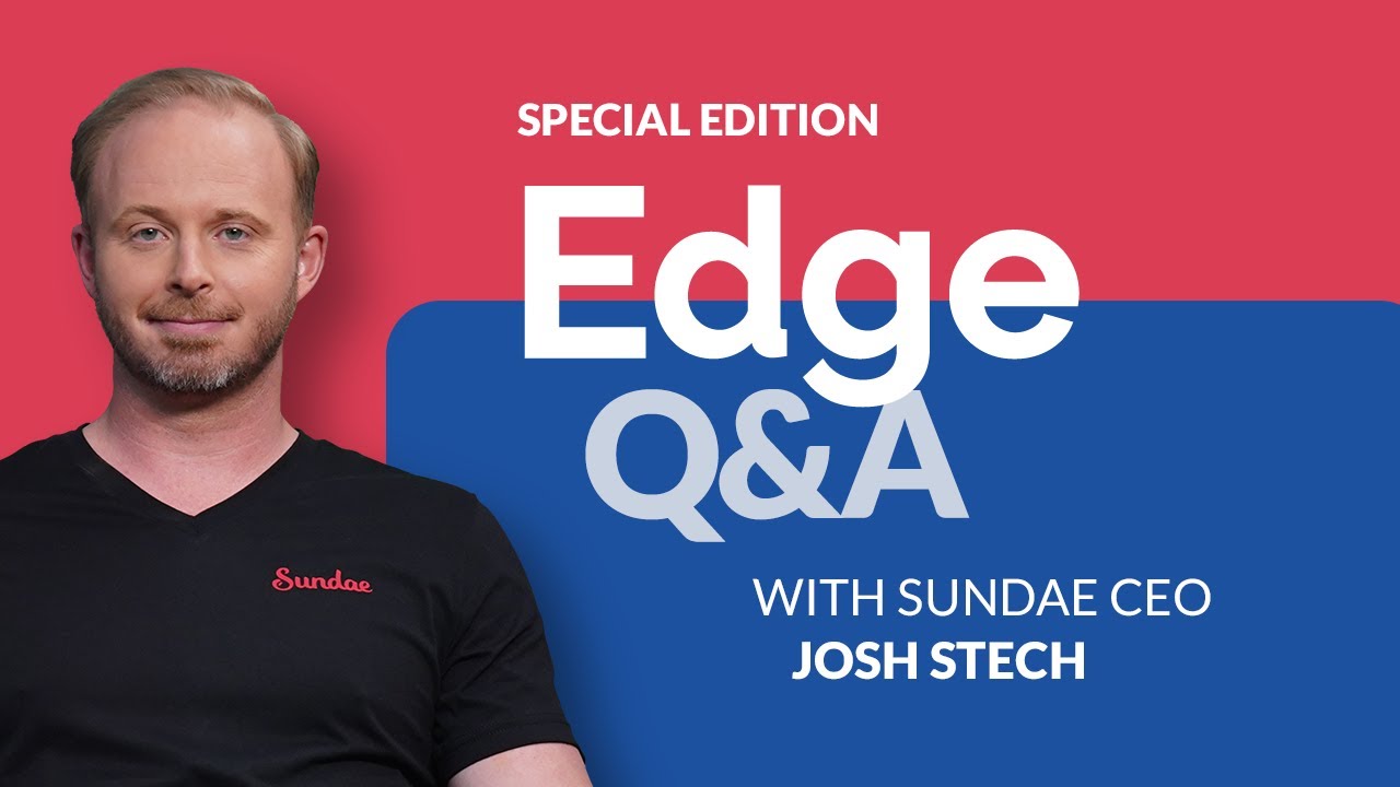 Edge Q&A with CEO Josh Stech