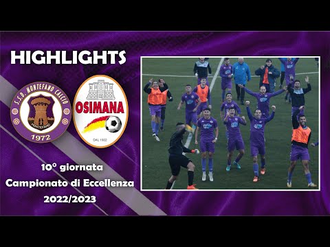 Montefano-Osimana 4-2 | Highlights e interviste | 10° giornata | Eccellenza 22/23