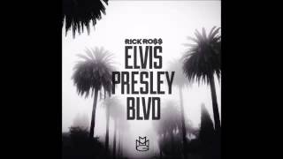 Rick Ross - Elvis Presley BLVD [Official Audio] HD