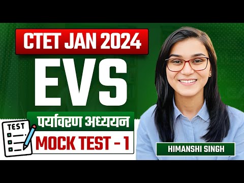 CTET 2024 - EVS Mock Test-01 by Himanshi Singh