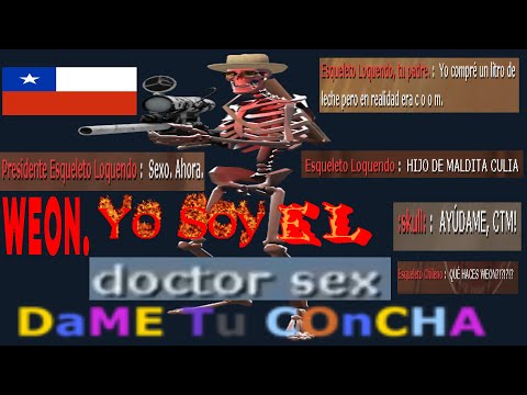 Esqueleto Loquendo: The Movie (Especial Fiestas Patrias) - Team Fortress 2 (Loquendo)