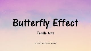 Tenille Arts - Butterfly Effect (Lyrics) - Love, Heartbreak &amp; Everything In Between