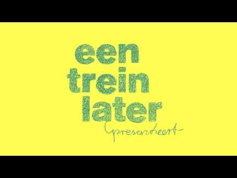 Een trein later