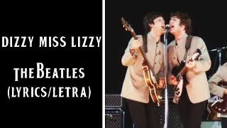 Dizzy Miss Lizzy - The Beatles (Lyrics/Letra)