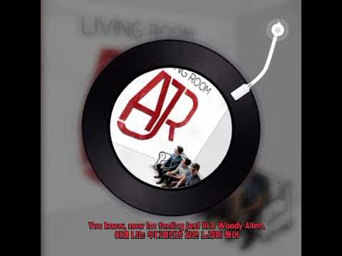 난 지금 우디 엘렌이 된것같아/AJR-Woody Allen