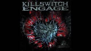Killswitch Engage - And Embers Rise