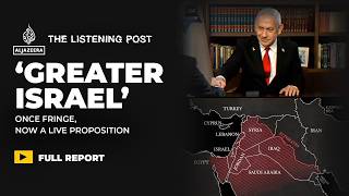 Video: Greater Israel: How a settler fantasy went mainstream | Al-Jazeera