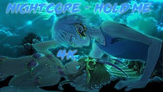 Nightcore - Hold Me (R3hab 2018)