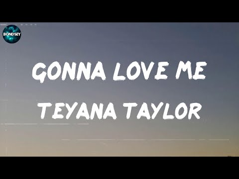 Teyana Taylor - Gonna Love Me (lyric video)