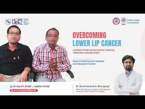 Successful Lower Lip Cancer Surgery & Recovery | Patient Review with Dr. Brahmanand