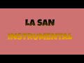 Ian - La San (Instrumental) prod by Djkronic