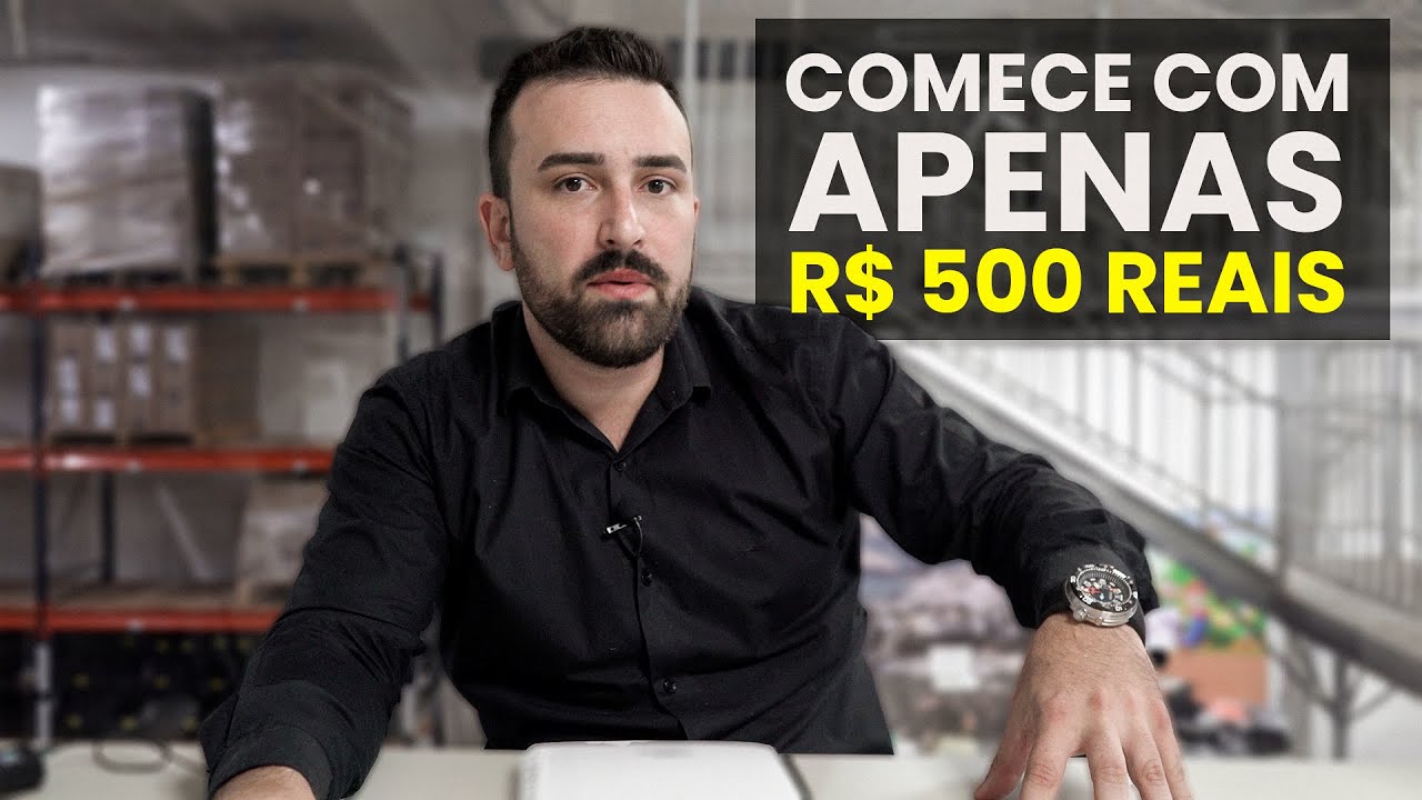 3 Coisas pra Começar Com R$500 uma loja do ZERO