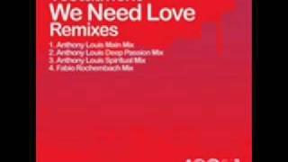Testament - We Need Love (Anthony Louis Deep Passion Mix)