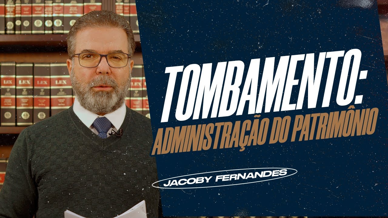Tombamento : Administração do Patrimônio