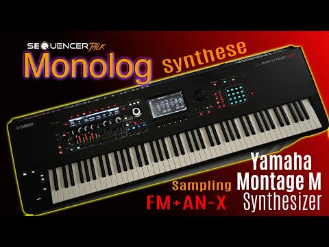Yamaha Montage M8X - Synthese Angeschaut - Monolog - SequencerTalk - Synthesizer