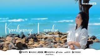Download lagu Ery Shevtiyani - Kembange Lambe mp3