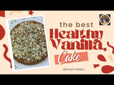 "Healthy Vanilla Cake | No Maida, No Sugar, No Oven, No Egg | Guilt-Free & Soft!"