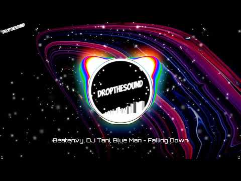 Beatenvy, DJ Tani & Blue Man - Falling Down