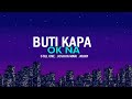Buti Kapa Ok Na Still One Joshua Mari Arjay Lyrics Video