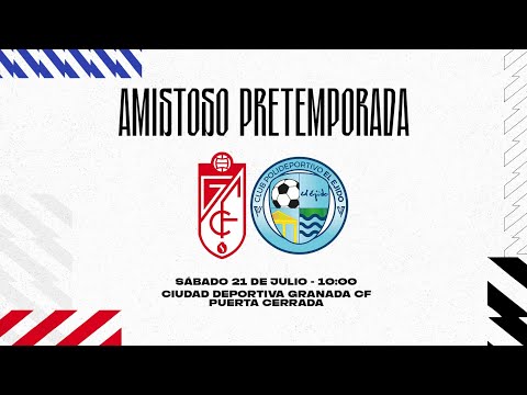 PRETEMPORADA | Granada CF 🆚 Club Polideportivo El Ejido