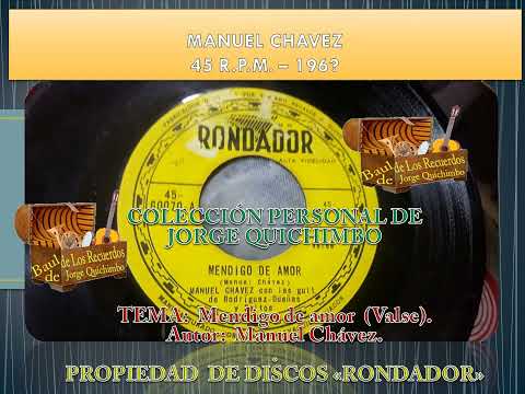 MANUEL CHAVEZ - MENDIGO DE AMOR (Vals) 45 RPM - 196?