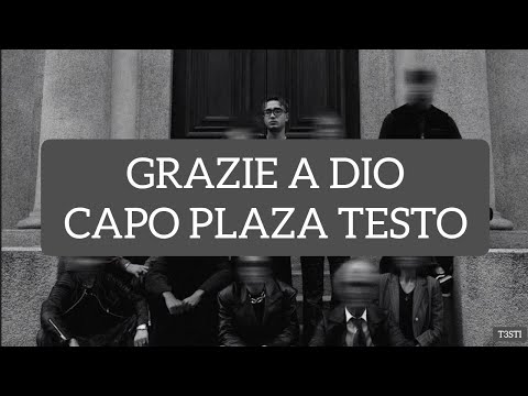 Grazie a Dio Capo Plaza TESTO